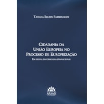 Cidadania da União Europeia no processo de europeização: em defesa da cidadania pós-nacional