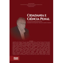 CIDADANIA E CIÊNCIA PENAL: LIVRO EM HOMENAGEM AO PROF. ADALBERTO JOSÉ QUEIROZ TELLES DE CAMARGO ARANHA