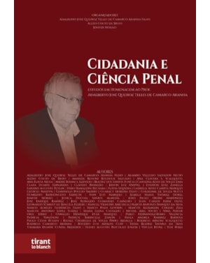 CIDADANIA E CIÊNCIA PENAL: LIVRO EM HOMENAGEM AO PROF. ADALBERTO JOSÉ QUEIROZ TELLES DE CAMARGO ARANHA