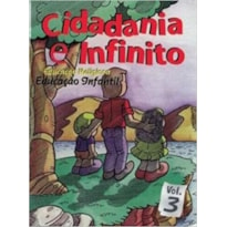 CIDADANIA E INFINITO - EDUCACAO INFANTIL - 03