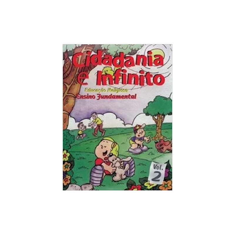 CIDADANIA E INFINITO - VOL. 2 - ENSINO FUNDAMENTAL - 2ª