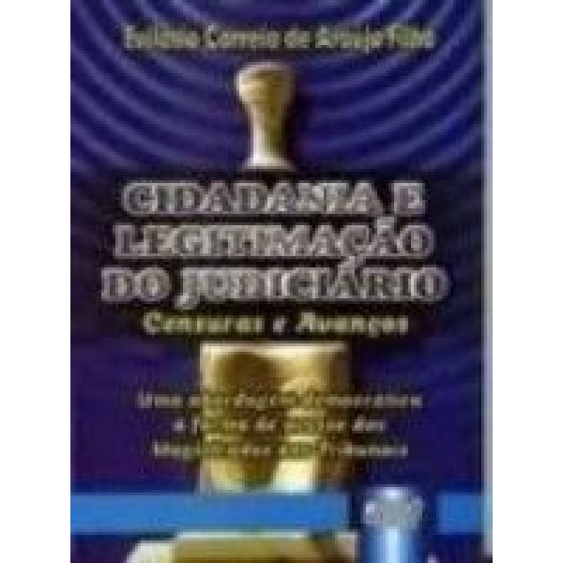 CIDADANIA E LEGITIMAÇÃO DO JUDICIÁRIO