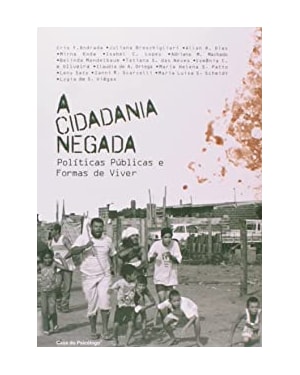 CIDADANIA NEGADA, A - POLITICAS PUBLICAS E FORMAS DE VIVER - 1ª