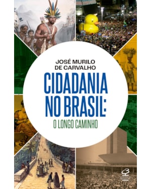 CIDADANIA NO BRASIL: O LONGO CAMINHO