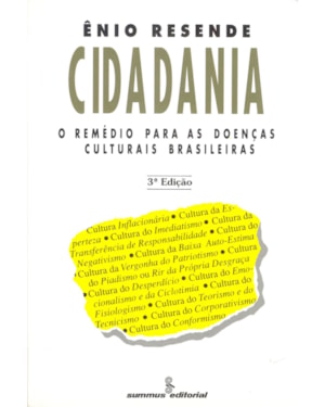 CIDADANIA: O REMÉDIO PARA AS DOENÇAS CULTURAIS BRASILEIRAS&NBSP;