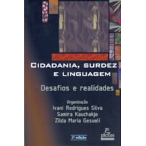 CIDADANIA, SURDEZ E LINGUAGEM: DESAFIOS E REALIDADES