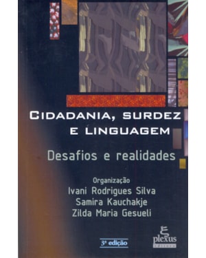 CIDADANIA, SURDEZ E LINGUAGEM: DESAFIOS E REALIDADES