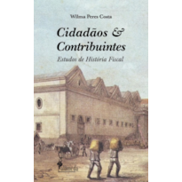 Cidadãos e contribuintes: estudos de história fiscal