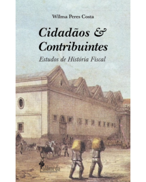 Cidadãos e contribuintes: estudos de história fiscal