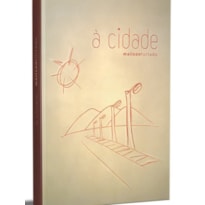 CIDADE, A