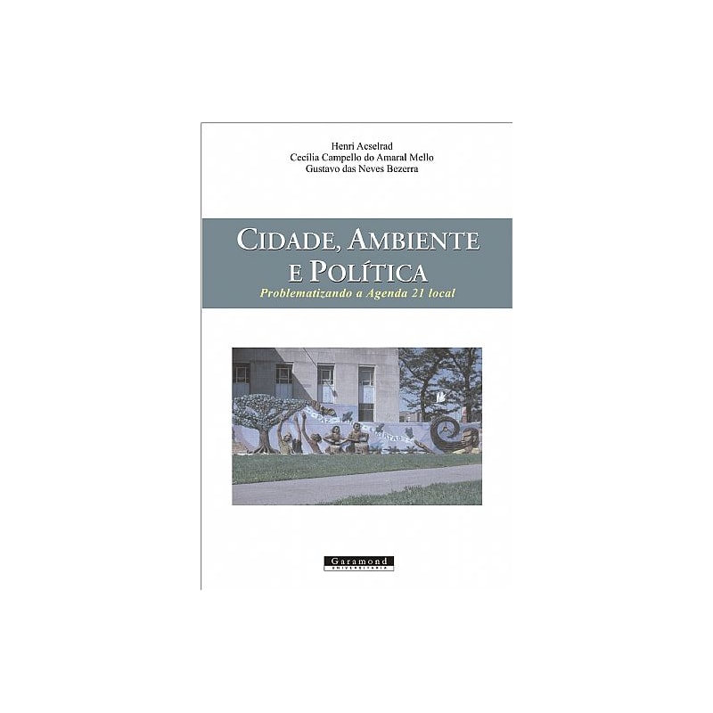 CIDADE, AMBIENTE E POLÍTICA
