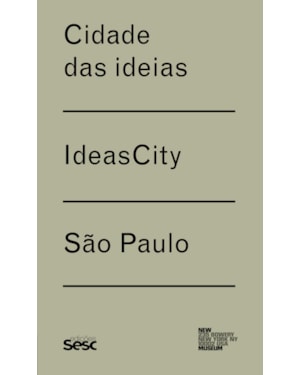 CIDADE DAS IDEIAS / IDEAS CITY - SÃO PAULO