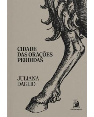 CIDADE DAS ORAÇÕES PERDIDAS