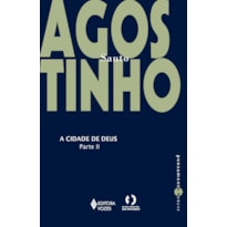 CIDADE DE DEUS PARTE II: CONTRA OS PAGÃOS