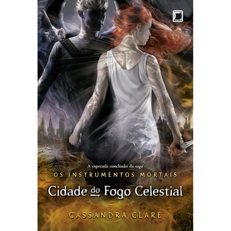 CIDADE DO FOGO CELESTIAL (VOL.6 OS INSTRUMENTOS MORTAIS)
