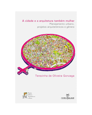 CIDADE E A ARQUITETURA TAMBEM MULHER, A - 1
