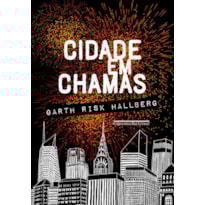 CIDADE EM CHAMAS CIDADE EM CHAMAS