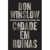 CIDADE EM RUÍNAS - THRILLER DE MÁFIA E CONCLUSÃO DA TRILOGIA DANNY RYAN