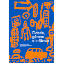 CIDADE, GÊNERO E INFÂNCIA