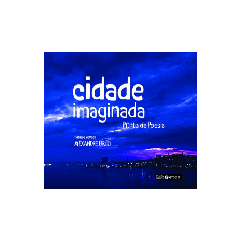 Cidade Imaginada: Porto da Poesia