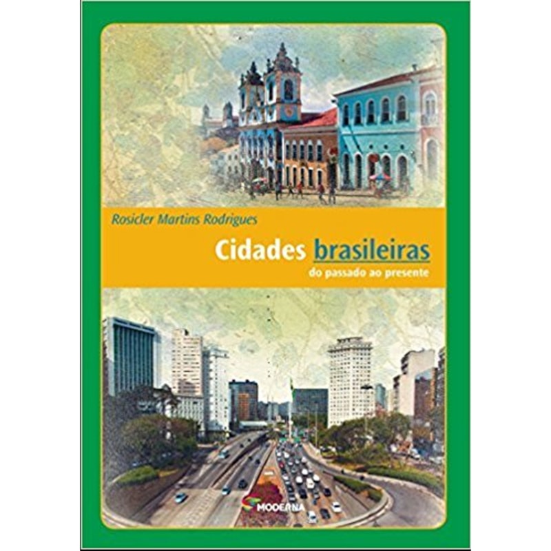 Cidades brasileiras: do passado ao presente
