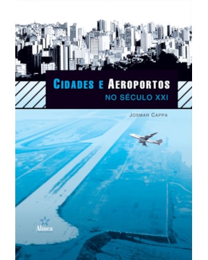 CIDADES E AEROPORTOS NO SECULO XXI - 1