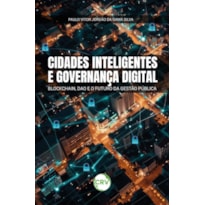 CIDADES INTELIGENTES E GOVERNANÇA DIGITAL: BLOCKCHAIN, DAO E O FUTURO DA GESTÃO PÚBLICA