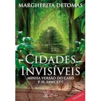 CIDADES INVISIVEIS - MINHA VERSÃO DO CASO