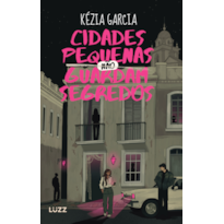 Cidades pequenas não guardam segredos