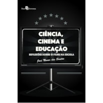 Ciência, cinema e educação: reflexões sobre o filme na escola