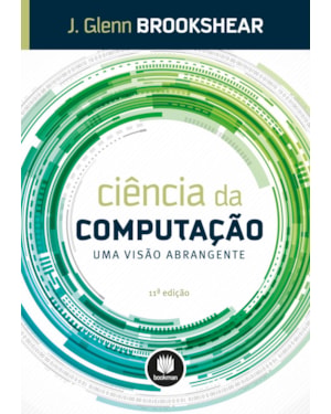 CIÊNCIA DA COMPUTAÇÃO: UMA VISÃO ABRANGENTE