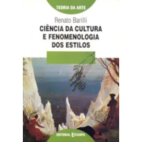 CIENCIA DA CULTURA E FENOMENOLOGIA DOS ESTILOS CIENCIA DA CULTURA E FENOMENOLOGIA DOS ESTILOS