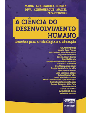 CIÊNCIA DO DESENVOLVIMENTO HUMANO, A - DESAFIOS PARA A PSICOLOGIA E A EDUCAÇÃO