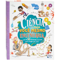 CIÊNCIA DO FAÇA VOCÊ MESMO: ENGENHARIA