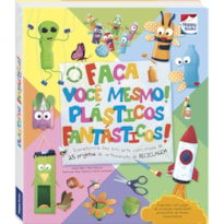 CIÊNCIA DO FAÇA VOCÊ MESMO: PLÁSTICOS FANTÁSTICOS