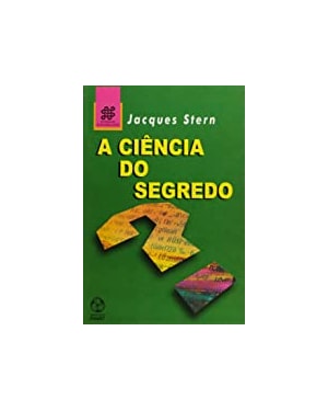 CIENCIA DO SEGREDO, A