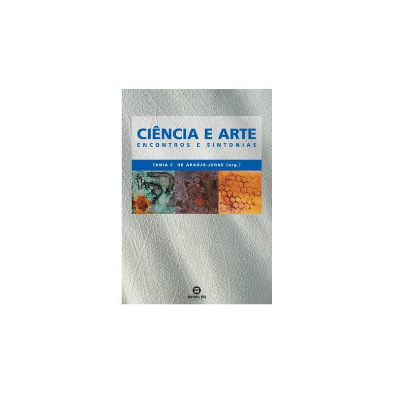 CIENCIA E ARTE: ENCONTROS E SINTONIA