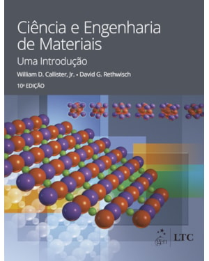 CIÊNCIA E ENGENHARIA DE MATERIAIS - UMA INTRODUÇÃO