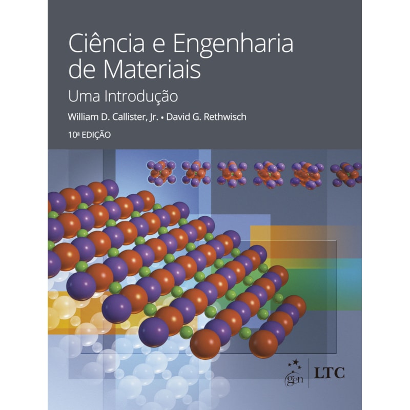 CIÊNCIA E ENGENHARIA DE MATERIAIS - UMA INTRODUÇÃO