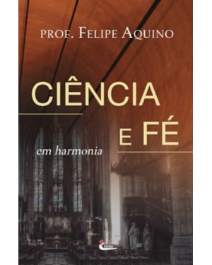 CIENCIA E FE EM HARMONIA