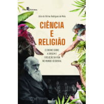 Ciência e religião: o ensino sobre a origem e evolução da vida no mundo ocidental