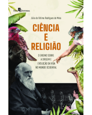 Ciência e religião: o ensino sobre a origem e evolução da vida no mundo ocidental