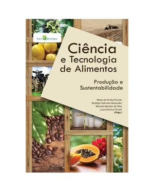 Ciência e tecnologia de alimentos: produção e sustentabilidade