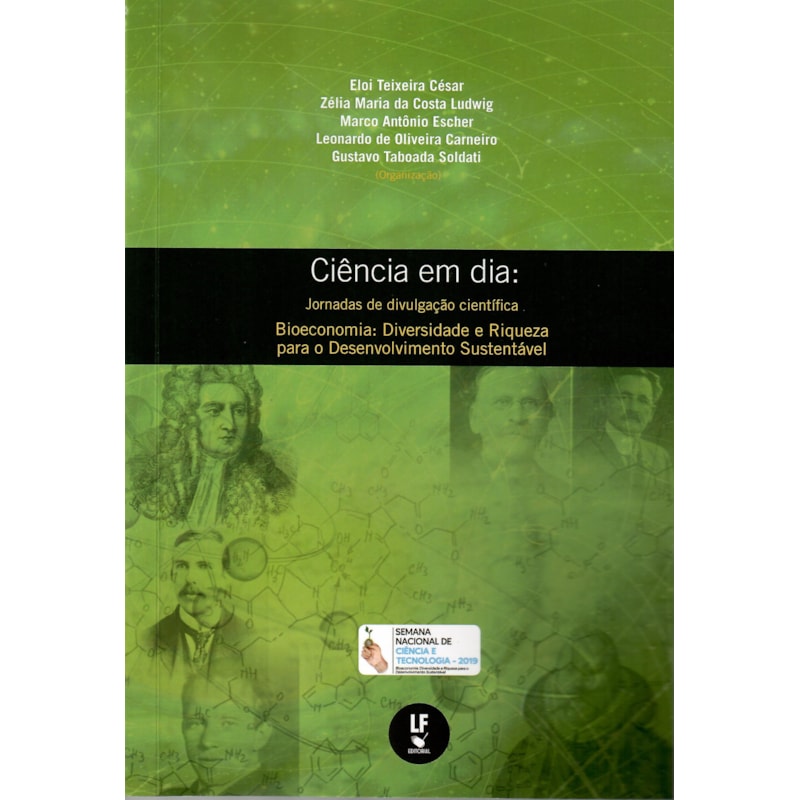 CIÊNCIA EM DIA: JORNADAS DE DIVULGAÇÃO CIENTÍFI CA: BIOECONOMIA: DIVERSIDADE E RIQUEZA PARA O DESENVOLVIMENTO SUSTENTÁVEL