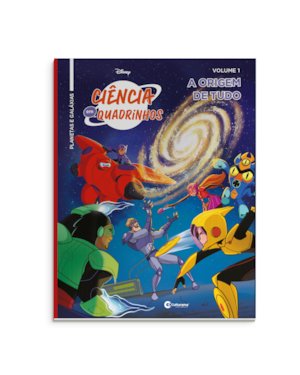 CIÊNCIA EM QUADRINHOS - PLANETAS E GALÁXIAS - A ORIGEM DE TUDO - VOLUME 1