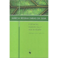 CIÊNCIA, NATUREZA E SOCIEDADE: DIÁLOGO ENTRE SABERES