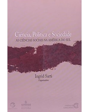 CIENCIA, POLITICA E SOCIEDADE: AS CIENCIAS SOCIAIS NA AMERICA DO SUL - 1