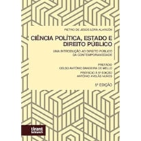 CIÊNCIA POLÍTICA, ESTADO E DIREITO PÚBLICO: UMA INTRODUÇÃO AO DIREITO PÚBLICO DA CONTEMPORANEIDADE