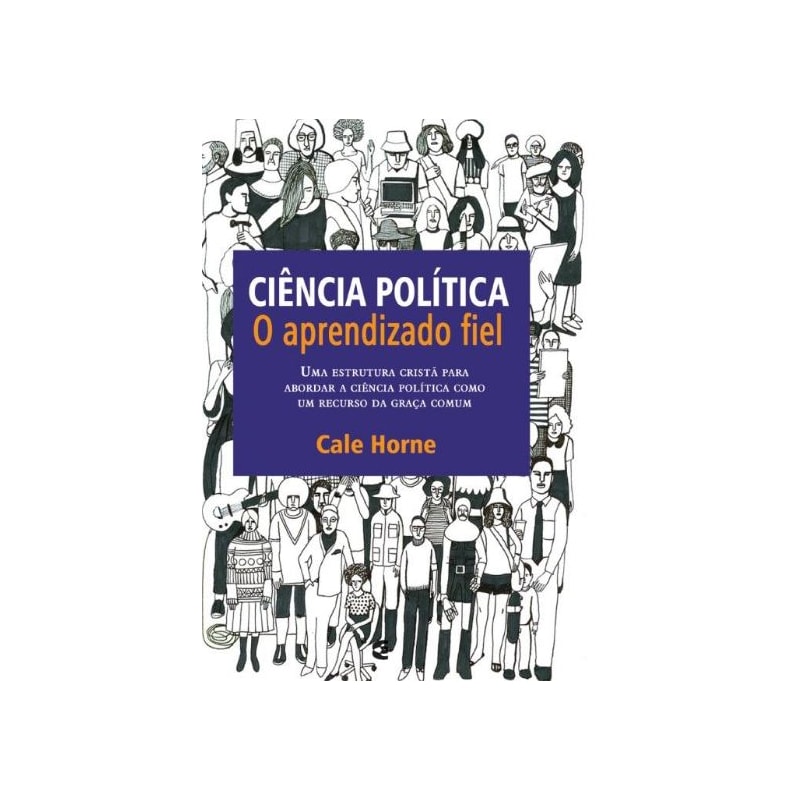 CIÊNCIA POLITICA - O APRENDIZADO FIEL