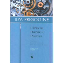 CIÊNCIA, RAZÃO E PAIXÃO